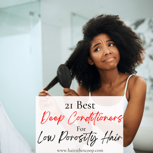 deep conditioners for low porosity hair